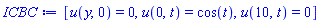 [u(y, 0) = 0, u(0, t) = cos(t), u(10, t) = 0]