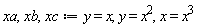 xa, xb, xc := y = x, y = x^2, x = x^3