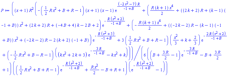 (1/6)*(x+1)*R^2*(-((1/2)*R*x^2+B+R-1)*(x+1)*(x-1)*exp((-2*x^2-7)*R/(-1+B))+((1/2)*R*(k+1)*x^4+((2*k+2)*R+(k-1)*(-1+B))*x^2+(2*k+2)*R+(-4*B+4)*k-2*B+2)*exp(-R*(x^2+2)/(-1+B))+(-(1/2)*R*(k+1)*x^4+((-2*k-2)*R-(k-1)*(-1+B))*x^2+(-2*k-2)*R-2*(k+2)*(-1+B))*exp(-R*(x^2+5)/(-1+B))+3*((1/2)*R*x^2+B+R-1)*((1/3)*x^2+k+2/3)*exp(-2*R*(x^2+2)/(-1+B))+(-(1/2)*R*x^2+B-R-1)*((k*x^2+2*k+3)*exp(-3*R/(-1+B))-k*x^2+k))/(((B+(3/2)*R-1)*exp(-3*R/(-1+B))-B+(3/2)*R+1)*(((1/2)*R*x^2+B+R-1)*exp(-R*(x^2+2)/(-1+B))+(1/2)*R*x^2-B+R+1)*(exp(-R*(x^2+2)/(-1+B))-1))