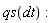 qs(dt)