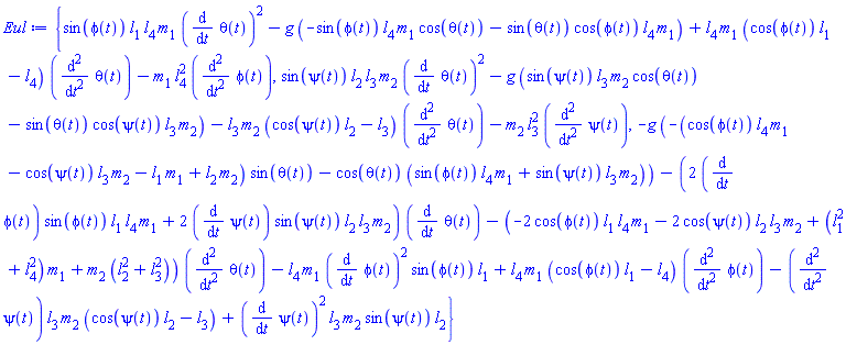 {sin(phi(t))*l[1]*l[4]*m[1]*(diff(theta(t), t))^2-g*(-sin(phi(t))*l[4]*m[1]*cos(theta(t))-sin(theta(t))*cos(phi(t))*l[4]*m[1])+l[4]*m[1]*(cos(phi(t))*l[1]-l[4])*(diff(diff(theta(t), t), t))-m[1]*l[4]^2*(diff(diff(phi(t), t), t)), sin(psi(t))*l[2]*l[3]*m[2]*(diff(theta(t), t))^2-g*(sin(psi(t))*l[3]*m[2]*cos(theta(t))-sin(theta(t))*cos(psi(t))*l[3]*m[2])-l[3]*m[2]*(cos(psi(t))*l[2]-l[3])*(diff(diff(theta(t), t), t))-m[2]*l[3]^2*(diff(diff(psi(t), t), t)), -g*(-(cos(phi(t))*l[4]*m[1]-cos(psi(t))*l[3]*m[2]-l[1]*m[1]+l[2]*m[2])*sin(theta(t))-cos(theta(t))*(sin(phi(t))*l[4]*m[1]+sin(psi(t))*l[3]*m[2]))-(2*(diff(phi(t), t))*sin(phi(t))*l[1]*l[4]*m[1]+2*(diff(psi(t), t))*sin(psi(t))*l[2]*l[3]*m[2])*(diff(theta(t), t))-(-2*cos(phi(t))*l[1]*l[4]*m[1]-2*cos(psi(t))*l[2]*l[3]*m[2]+(l[1]^2+l[4]^2)*m[1]+m[2]*(l[2]^2+l[3]^2))*(diff(diff(theta(t), t), t))-l[4]*m[1]*(diff(phi(t), t))^2*sin(phi(t))*l[1]+l[4]*m[1]*(cos(phi(t))*l[1]-l[4])*(diff(diff(phi(t), t), t))-(diff(diff(psi(t), t), t))*l[3]*m[2]*(cos(psi(t))*l[2]-l[3])+(diff(psi(t), t))^2*l[3]*m[2]*sin(psi(t))*l[2]}