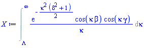 Int(exp(-(1/2)*kappa^2*(delta^2+1))*cos(kappa*beta)*cos(kappa*gamma)/kappa, kappa = Lambda .. infinity)