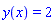 y(x) = 2