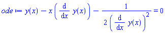 y(x)-x*(diff(y(x), x))-(1/2)/(diff(y(x), x))^2 = 0