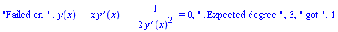 "Failed on ", y(x)-x*(diff(y(x), x))-(1/2)/(diff(y(x), x))^2 = 0, " .Expected degree ", 3, " got ", 1