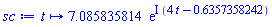 proc (t) options operator, arrow, function_assign; 7.085835814*exp(I*(4*t-.6357358242)) end proc