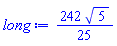 long := 242*sqrt(5)*(1/25)