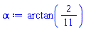 alpha := arctan(2/11)