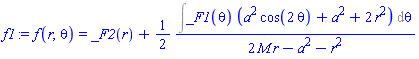 f(r, theta) = _F2(r)+(1/2)*(Int(_F1(theta)*(a^2*cos(2*theta)+a^2+2*r^2), theta))/(2*M*r-a^2-r^2)