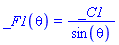 _F1(theta) = _C1/sin(theta)