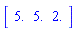 Vector[row](3, {(1) = 5., (2) = 5., (3) = 2.})