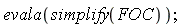evala(simplify(FOC))