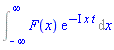 Int(F(x)*exp(-I*x*t), x = -infinity .. infinity)