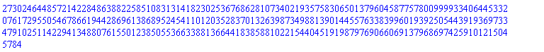 2730246448572142284863882258510831314182302536768628107340219357583065013796045877578009999334064453320761729550546786619442869613868952454110120352837013263987349881390144557633839960193925054439193697334791025114229413488076155012385055366338813664418385881022154404519198797690660691379686974259101215045784