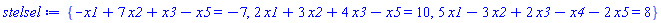 {-x1+7*x2+x3-x5 = -7, 2*x1+3*x2+4*x3-x5 = 10, 5*x1-3*x2+2*x3-x4-2*x5 = 8}