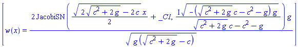 [w(x) = 2*JacobiSN((1/2)*(2*(c^2+2*g)^(1/2)-2*c)^(1/2)*x+_C1, I*(-((c^2+2*g)^(1/2)*c-c^2-g)*g)^(1/2)/((c^2+2*g)^(1/2)*c-c^2-g))*g/(g*((c^2+2*g)^(1/2)-c))^(1/2)]