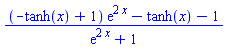 ((-tanh(x)+1)*exp(2*x)-tanh(x)-1)/(exp(2*x)+1)