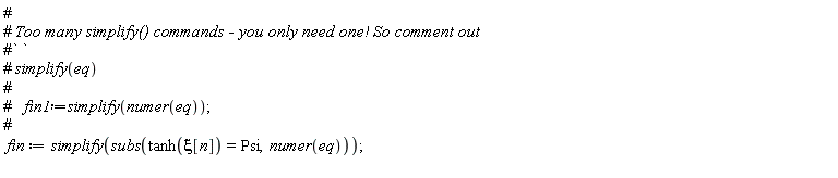 fin := simplify(subs(tanh(xi[n]) = Psi, numer(eq)))