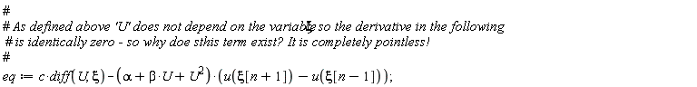 eq := c*(diff(U, xi))-(U^2+U*beta+alpha)*(u(xi[n+1])-u(xi[n-1]))