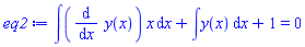 int((diff(y(x), x))*x, x)+int(y(x), x)+1 = 0