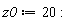 z0 := 20