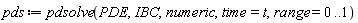 pds := pdsolve(PDE, IBC, numeric, time = t, range = 0 .. 1)