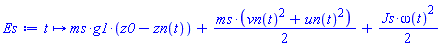 proc (t) options operator, arrow, function_assign; ms*g1*(z0-zn(t))+(1/2)*ms*(vn(t)^2+un(t)^2)+(1/2)*Js*omega(t)^2 end proc