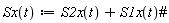 "Sx(t):=S2x(t)+S1x(t)#"
