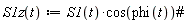 "S1z(t):=S1(t)*cos(phi(t))#"