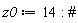 z0 := 14