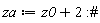 za := z0+2