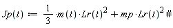 "Jp(t):=1/(3)*m(t)*Lr(t)^(2)+mp*Lr(t)^(2) #"