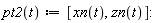 "pt2(t):=[xn(t),zn(t)]:"