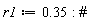 r1 := .35