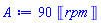90*Units:-Unit(rpm)