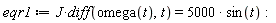 eqr1 := J*(diff(omega(t), t)) = 5000*sin(t)