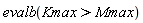 evalb(Kmax > Mmax)