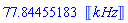 77.84455183*Units:-Unit(kHz)