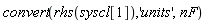 convert(rhs(syscl[1]), 'units', nF)