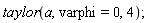 taylor(a, varphi = 0, 4)
