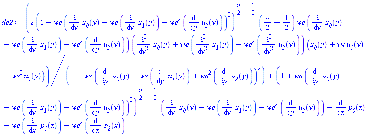 2*(1+we*(diff(u__0(y), y)+we*(diff(u__1(y), y))+we^2*(diff(u__2(y), y)))^2)^((1/2)*n-1/2)*((1/2)*n-1/2)*we*(diff(u__0(y), y)+we*(diff(u__1(y), y))+we^2*(diff(u__2(y), y)))*(diff(diff(u__0(y), y), y)+we*(diff(diff(u__1(y), y), y))+we^2*(diff(diff(u__2(y), y), y)))*(u__0(y)+we*u__1(y)+we^2*u__2(y))/(1+we*(diff(u__0(y), y)+we*(diff(u__1(y), y))+we^2*(diff(u__2(y), y)))^2)+(1+we*(diff(u__0(y), y)+we*(diff(u__1(y), y))+we^2*(diff(u__2(y), y)))^2)^((1/2)*n-1/2)*(diff(u__0(y), y)+we*(diff(u__1(y), y))+we^2*(diff(u__2(y), y)))-(diff(p__0(x), x))-we*(diff(p__1(x), x))-we^2*(diff(p__2(x), x))
