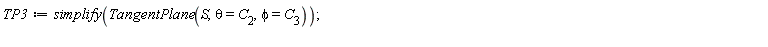 TP3 := simplify(TangentPlane(S, theta = C[2], phi = C[3]))