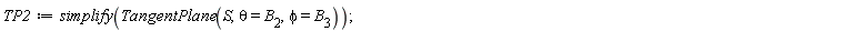 TP2 := simplify(TangentPlane(S, theta = B[2], phi = B[3]))
