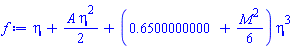 eta+(1/2)*A*eta^2+(.6500000000+(1/6)*M^2)*eta^3
