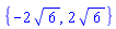 {-2*6^(1/2), 2*6^(1/2)}