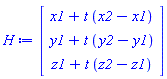 Vector(3, {(1) = x1+t*(x2-x1), (2) = y1+t*(y2-y1), (3) = z1+t*(z2-z1)})