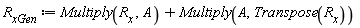 R__xGen := Multiply(R__x, A)+Multiply(A, Transpose(R__x))