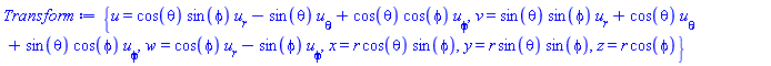 {u = cos(theta)*sin(phi)*u__r-sin(theta)*u__theta+cos(theta)*cos(phi)*u__phi, v = sin(theta)*sin(phi)*u__r+cos(theta)*u__theta+sin(theta)*cos(phi)*u__phi, w = cos(phi)*u__r-sin(phi)*u__phi, x = r*cos(theta)*sin(phi), y = r*sin(theta)*sin(phi), z = r*cos(phi)}