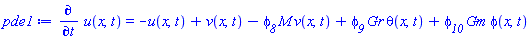diff(u(x, t), t) = -u(x, t)+v(x, t)-phi__8*M*v(x, t)+phi__9*Gr*theta(x, t)+phi__10*Gm*phi(x, t)