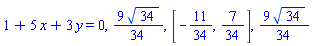 1+5*x+3*y = 0, (9/34)*34^(1/2), [-11/34, 7/34], (9/34)*34^(1/2)